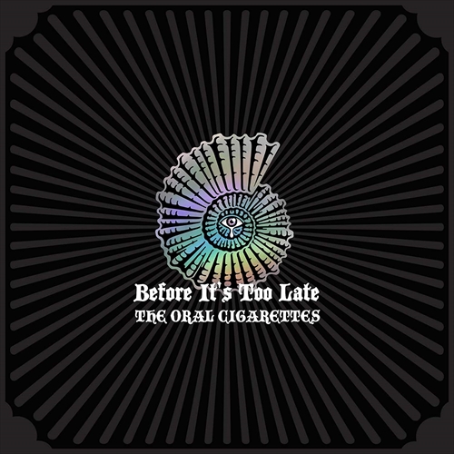【おまけCL付】新品 Before It's Too Late(初回限定盤B)(Blu-ray Disc付) / ORAL CIGARETTES (2CD+Blu-ray) AZZS95-SK