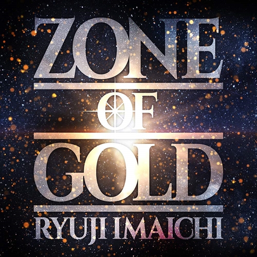 【おまけCL付】新品 ZONE OF GOLD / RYUJI IMAICHI (CD) RZCD77058-SK