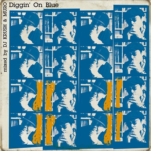 【おまけCL付】新品 DIGGIN' ON BLUE mixed by DJ KRUSH & MURO / DJ KRUSH 【CD) UCCQ1100-SK