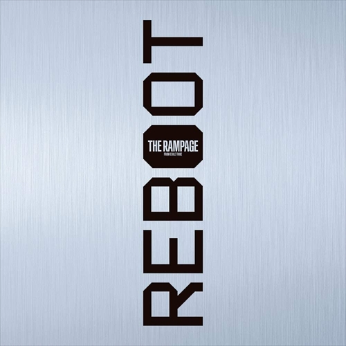 【おまけCL付】新品 REBOOT / RAMPAGE from EXILE TRIBE ザ・ランペイジ (CD+DVD) RZCD77311-SK