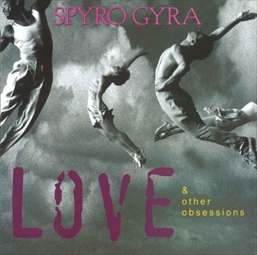 新品 ラヴ・アンド・アザー・オブセッションズ(Love & Other Obsessions) / Spyro Gyra(スパイロ・ジャイラ) (CD-R) VODJ-60195-LOD