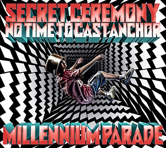 【おまけCL付】新品 Secret Ceremony/No Time to Cast Anchor(限定盤) millennium parade ミレニアムパレード (CDM+Blu-ray)